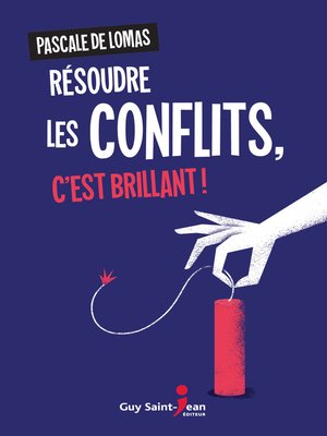 cover image of Résoudre les conflits, c'est brillant !